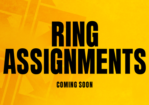 FN26 Ring Assignments Results Coming Soon